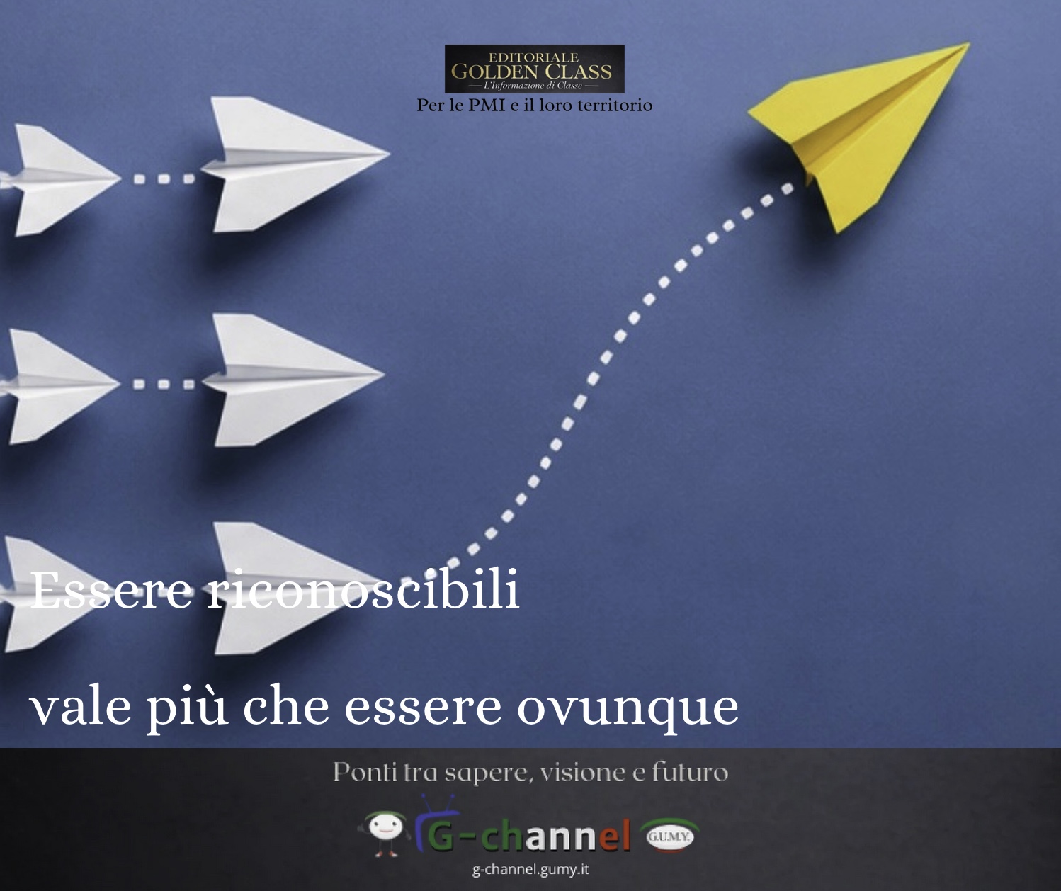 Essere riconoscibili vale più che essere ovunque